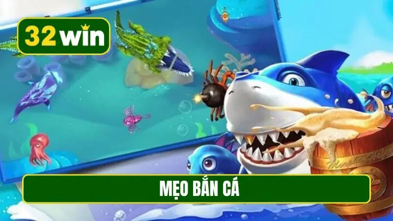 Mẹo bắn cá